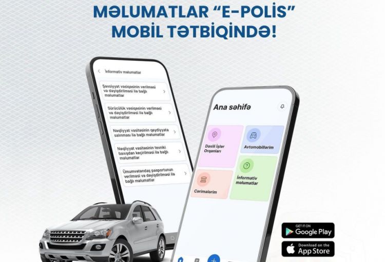 Bu ilin altı ayında “E-Polis” tətbiqinə 8 milyondan artıq müraciət edilib